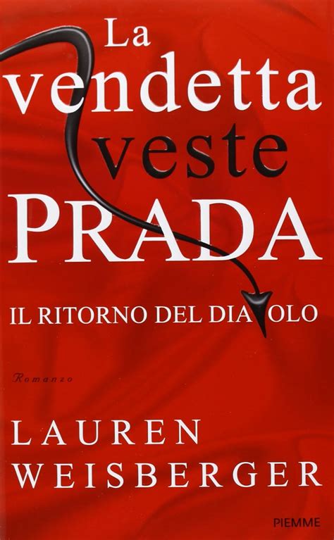 la vendetta veste prada streaming senza registrazione|Il diavolo veste Prada: trama, cast e streaming del film su Canale .